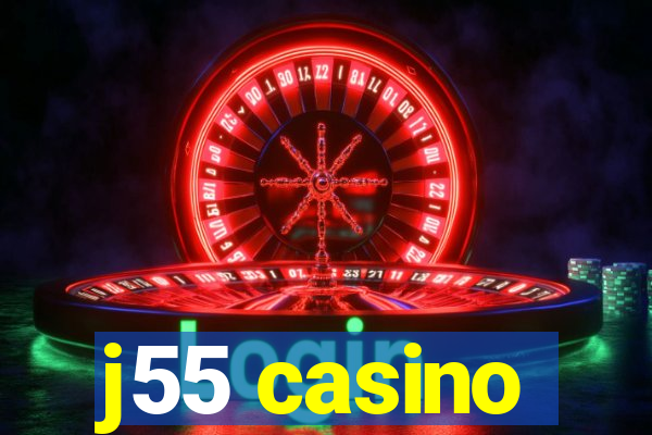 j55 casino